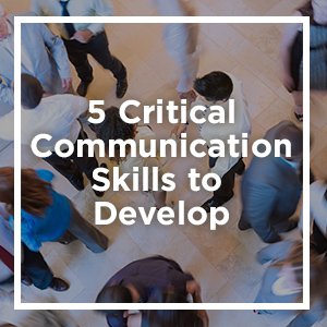 5 critical skills to develop