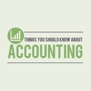 things you should know about accounting